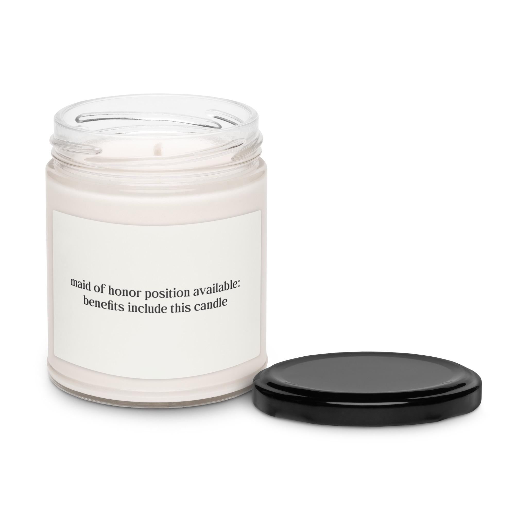 Maid of honor position available | Scented soy candle
