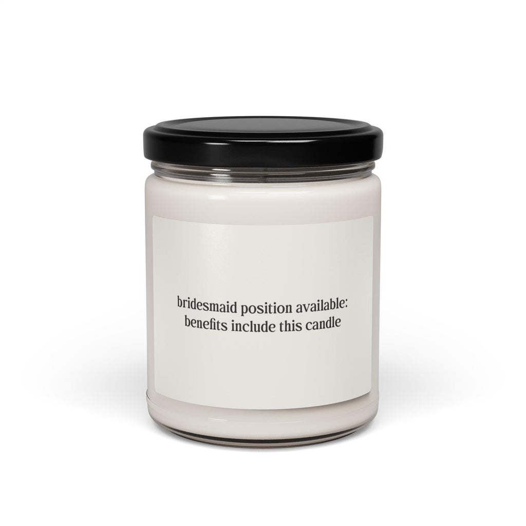 Bridesmaid position available scented soy candle