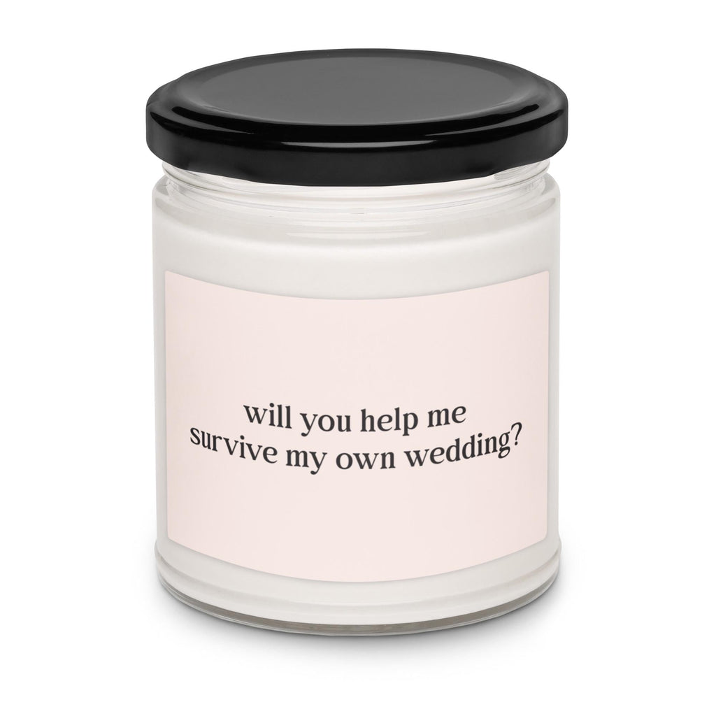 Will you help me survive my own wedding soy candle