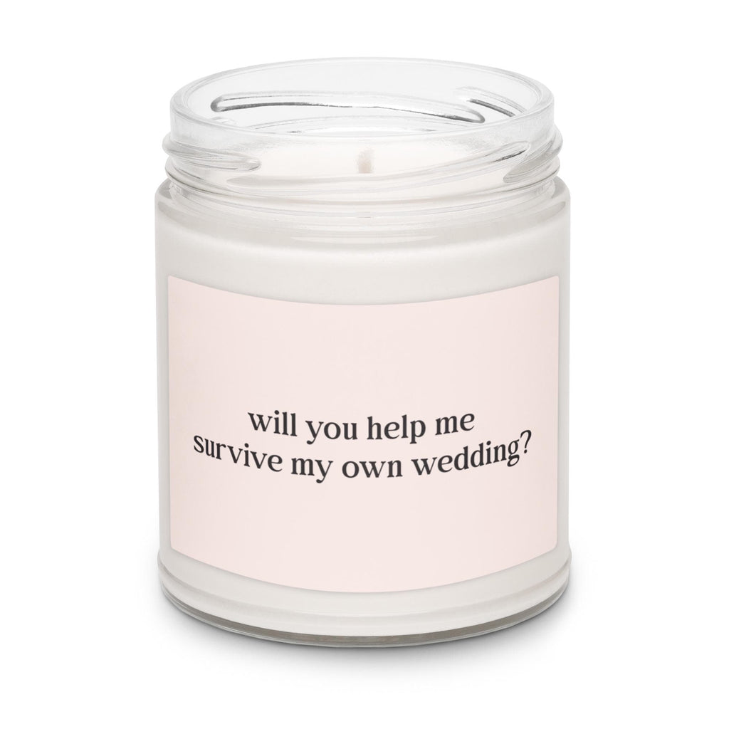 Will you help me survive my own wedding soy candle