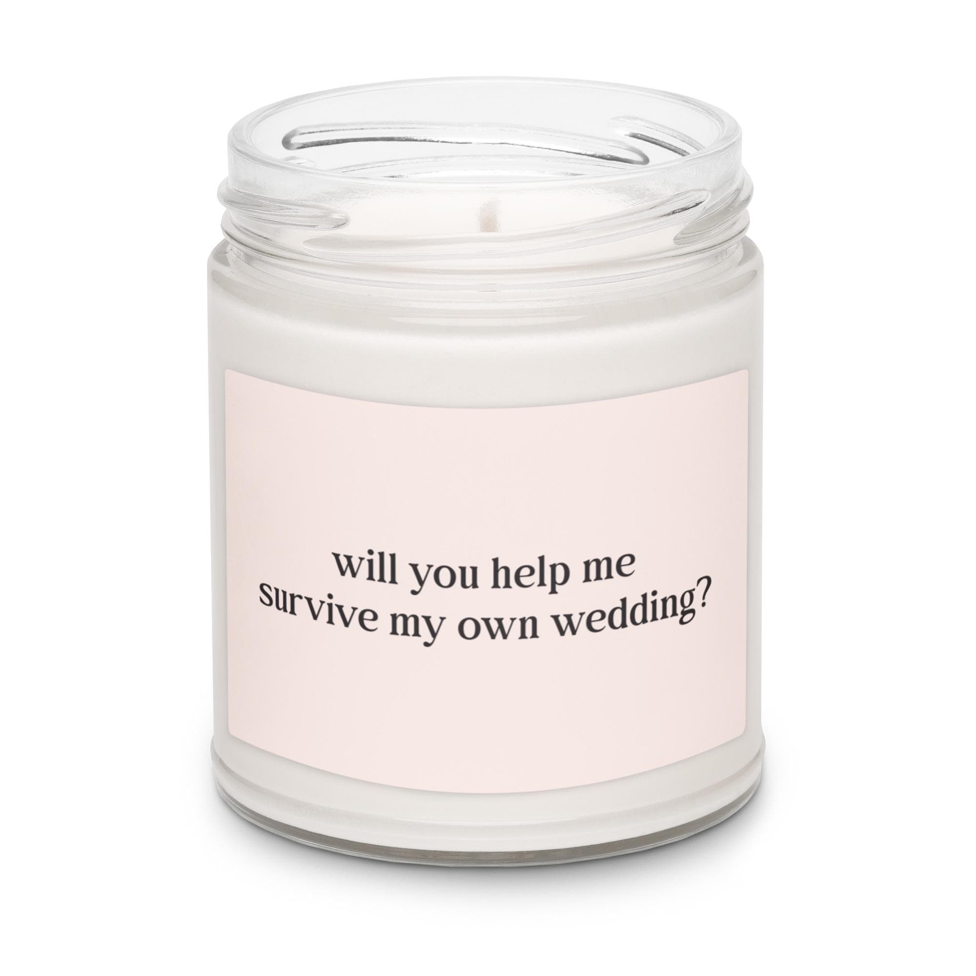 Will you help me survive my own wedding soy candle